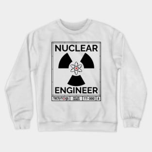 Nuclear Engineer Crewneck Sweatshirt